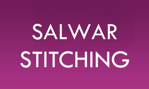 Salwar Stitching